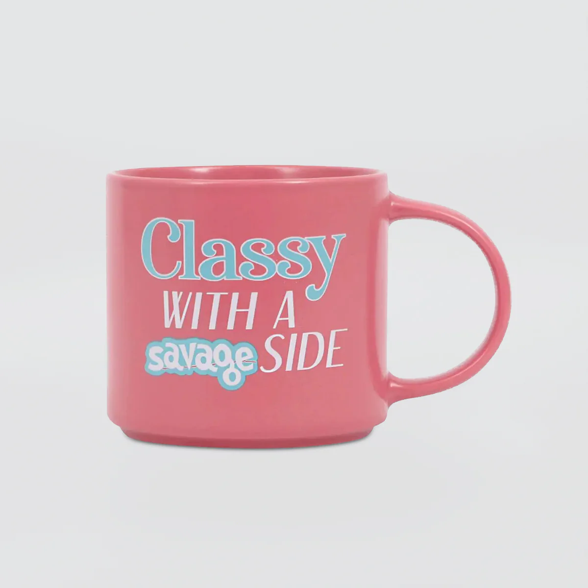 Cheeky Mug - Classy Savage