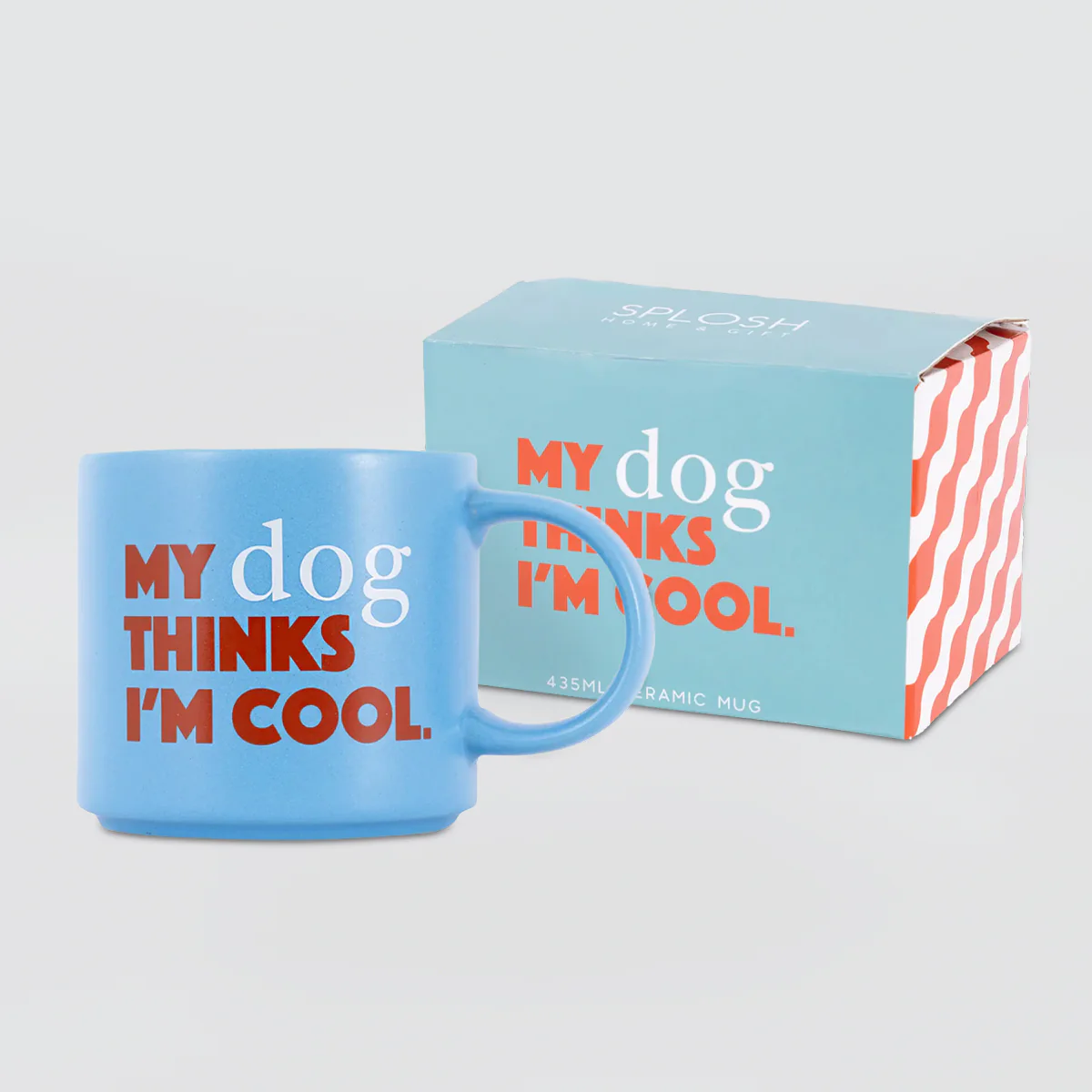 Cheeky Mug - My Dog Thinks I'm Cool - Image 3