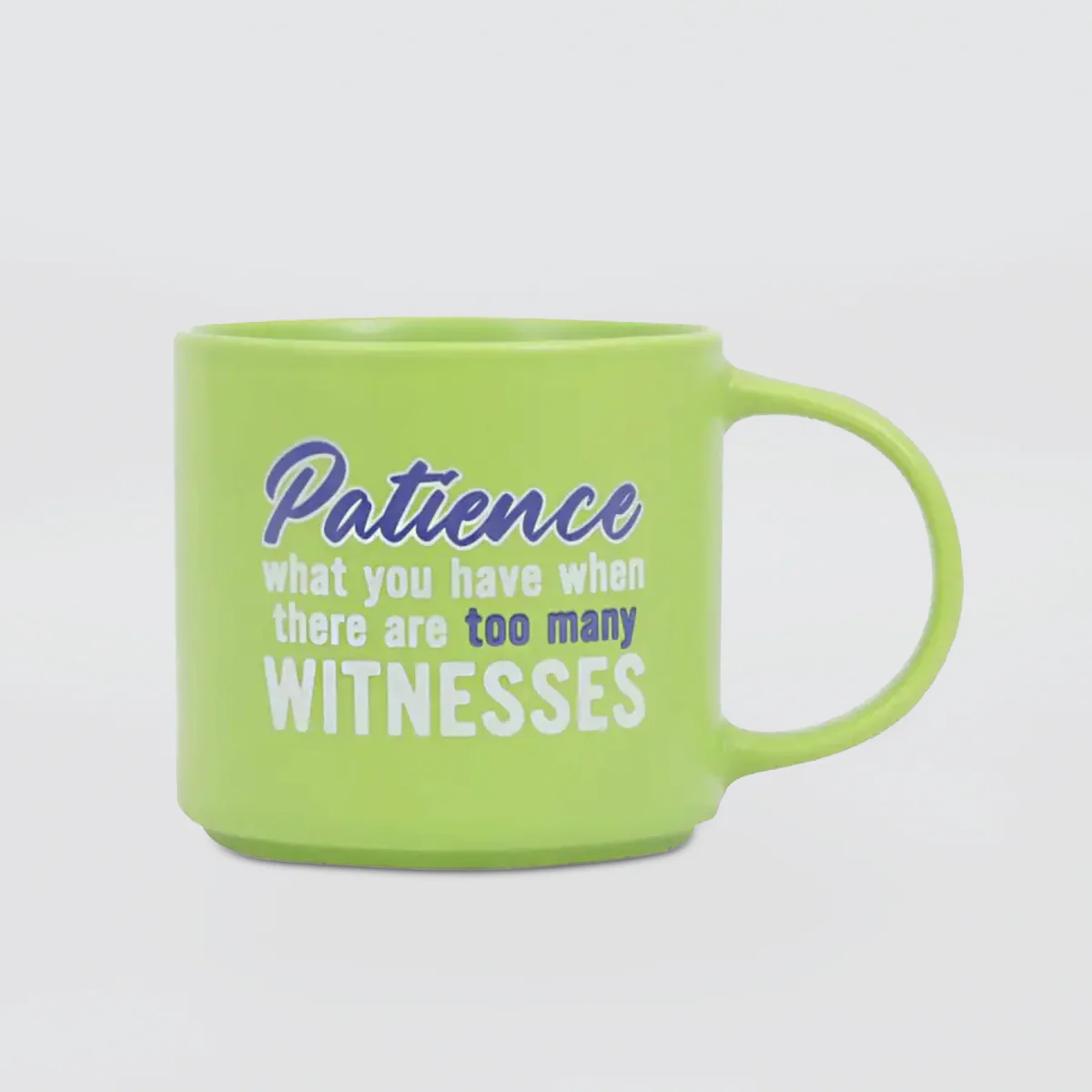 Cheeky Mug - Patience