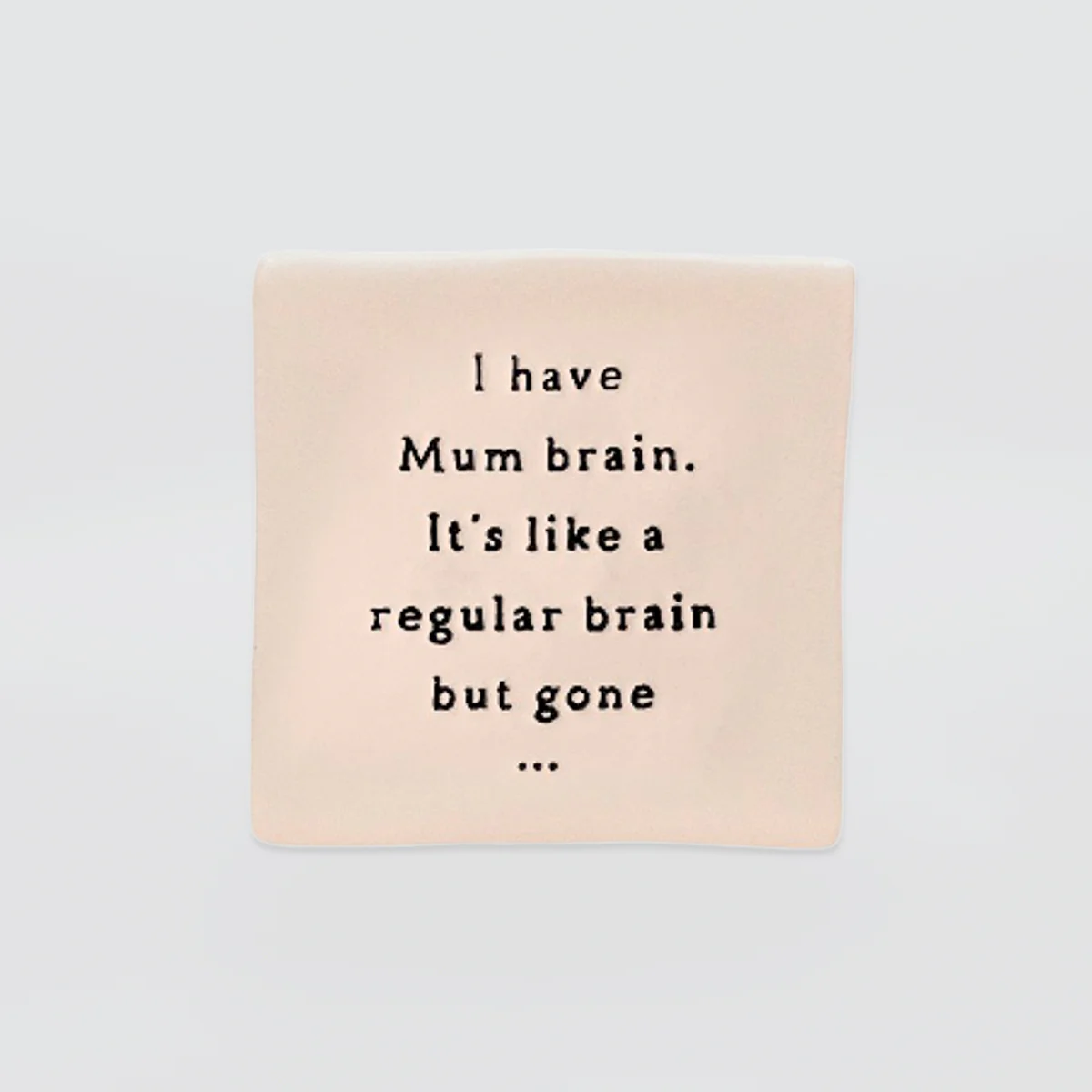 Oh Clay! - 'Mum Brain' Magnet